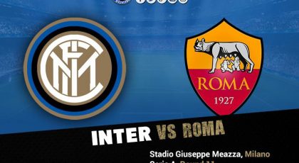Inter vs Roma starting line ups