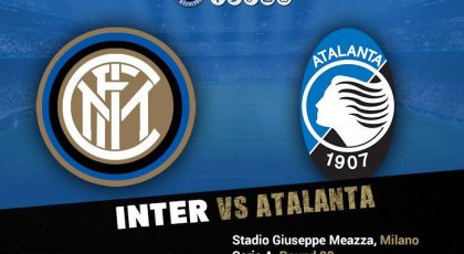 Preview – Inter vs Atalanta: Ex By The Pitch For Gasperini & Gagliardini