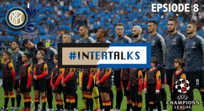 WATCH – #InterTalks Ep. 8 – Champions League Review: “Classic Pazza Inter”