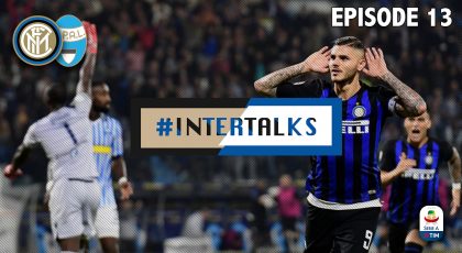 WATCH – #InterTalks Episode 13 – SPAL 1 – 2 Inter Review: “6 In A Row”