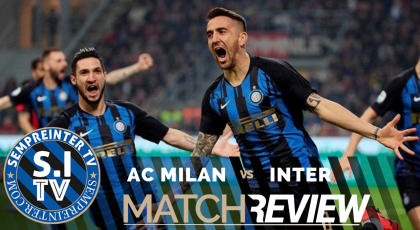 WATCH – #SempreInterTV – Inter Do The Double Over AC Milan: “The Perfect Performance”