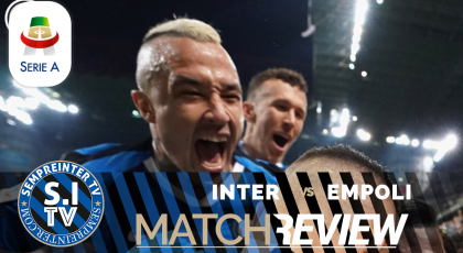 WATCH – #SempreInterTV – Inter 2 – 1 Empoli Match Review: “Proper Pazza Inter”