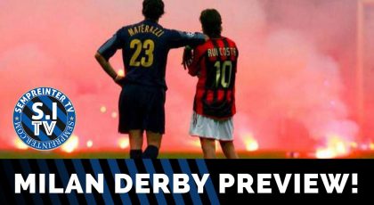 WATCH – #SempreInterTV – AC Milan vs Inter Preview: Lautaro Masterclass Incoming?