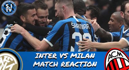 Watch – #SempreInterTV – Match Reaction | Inter Complete Crazy Comeback To Win Derby Against AC Milan