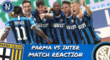 Watch – #SempreInterTV – Match Reaction | Parma 1-2 Inter | Smash & Grab Victory