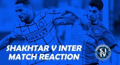Watch – #SempreInterTV – Match Reaction | Shakhtar 0–0 Inter | An Orgy Of Missed Chances