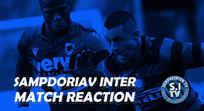 Watch – Reaction | Sampdoria 2-1 Inter | Ex-Nerazzurri Players Keita Balde & Antonio Candreva End Serie A Winning Streak