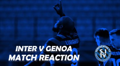 Watch – #SempreInterTV Reaction | Inter 3-0 Genoa | A Dominant Home Win