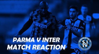 Watch – #SempreInterTV Reaction | Parma 1-2 Inter | 6th Win In A Row Puts Inter 6 Points Clear