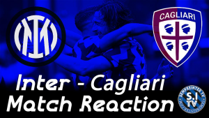 Watch – #SempreInterTV Reaction | Inter 1 – 0 Cagliari | Matteo Darmian The Hero Of The Day