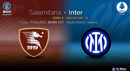 Preview – Salernitana Vs Inter: High Time To Win Away In Salerno In The Serie A For The First Time Ever