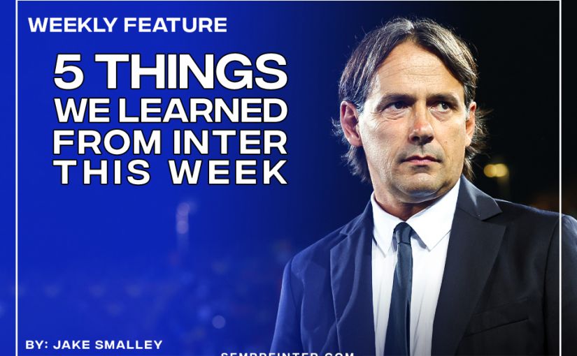 Five Things We Learned From Inter Milan This Week