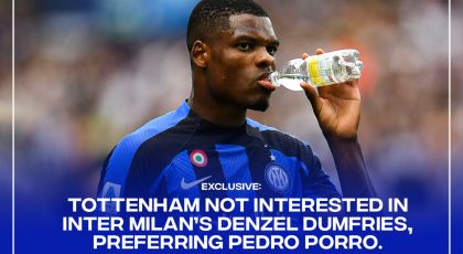 Exclusive – Tottenham Not Interested In Inter Milan’s Denzel Dumfries Preferring Sporting’s Pedro Porro