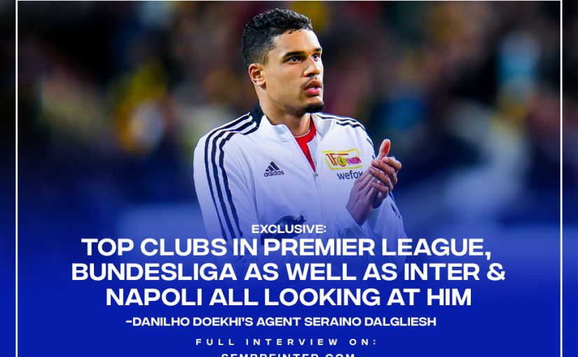 Danilho Doekhi Agent Exclusive SempreInter.com Article