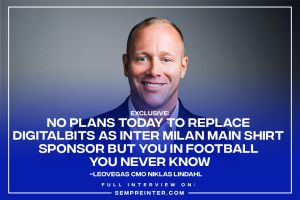 Exclusive – LeoVegas Group Chief Marketing Officer Niklas Lindahl: “No Active Plans To Replace DigitalBits As Inter Milan Main Shirt Sponsor But In Football You Never Know”