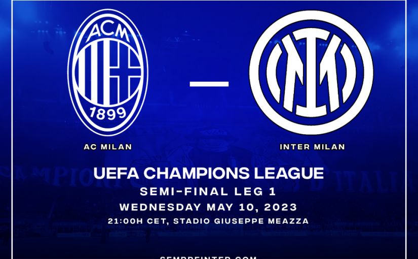 Preview AC Milan Vs Inter Milan Champions League Semifinal Leg 1 Hakac Calhanoglu & Edin Dzeko Start