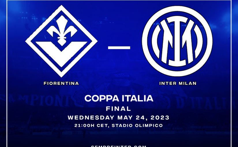 Preview Coppa Italia Final 2023 Fiorentina Vs Inter Milan