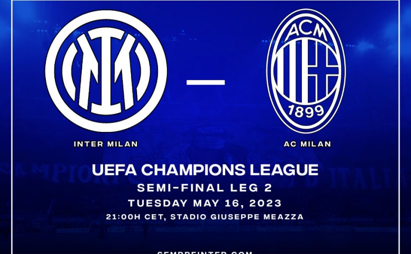 Preview Inter Milan Vs AC Milan Champions League Semifinal Leg 2 Edin Dzeko Hakan Calhanoglu Start