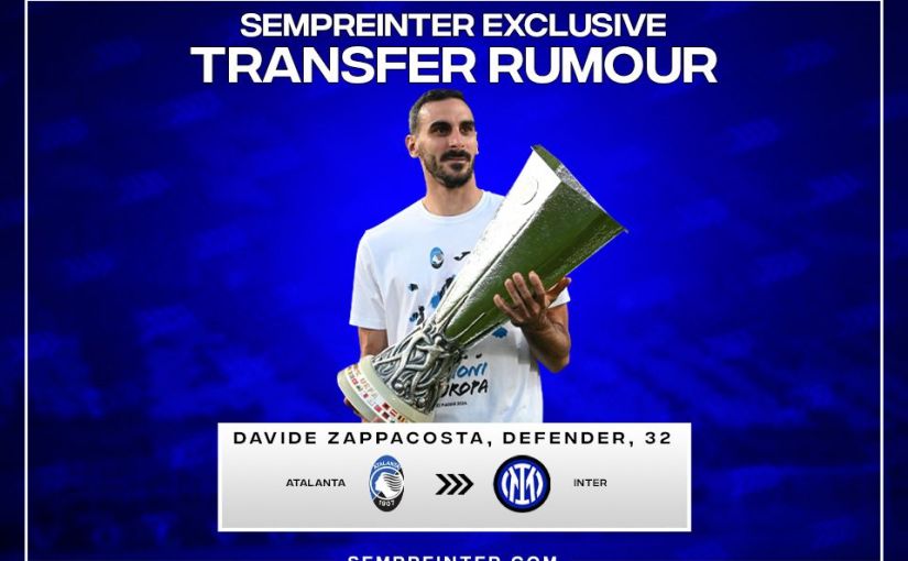Davide Zappacosta Inter Milan Enquire Atalanta SempreInter.com Exclusive Article