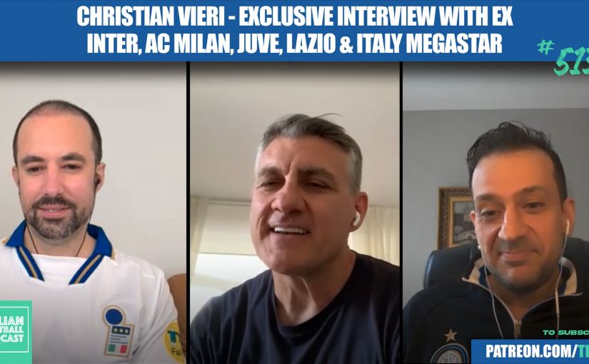 TIFP - Ep. 513 Exclusive Interview Christian Vieri AC Milan Inter Milan Juventus Lazio Italy Azzurri YouTube Image